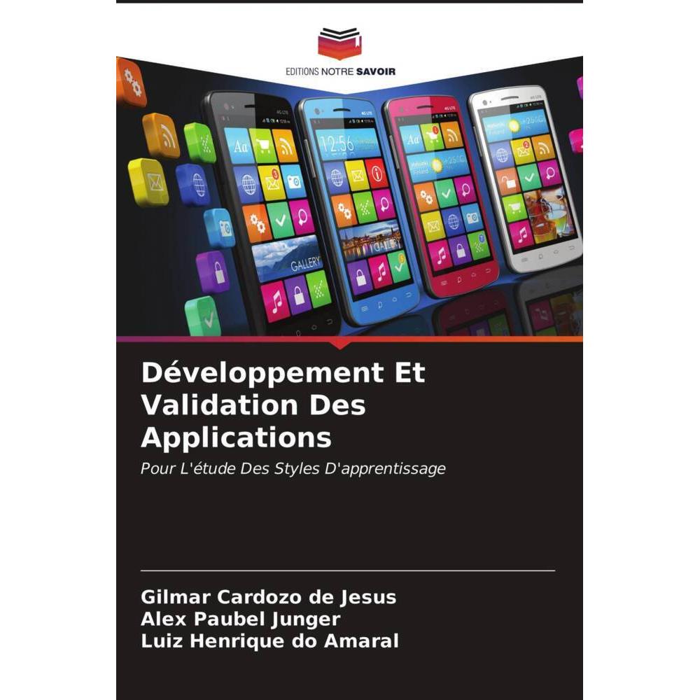 Développement Et Validation Des Applications, Ratgeber von Alex Paubel Junger, Luiz Henrique do Amaral, Gilmar Cardozo d...