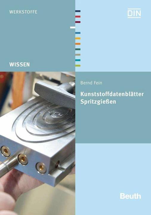 Produktbild Kunststoffdatenblätter Spritzgiessen (Deutsch, Bernd, Fein, 2016)
