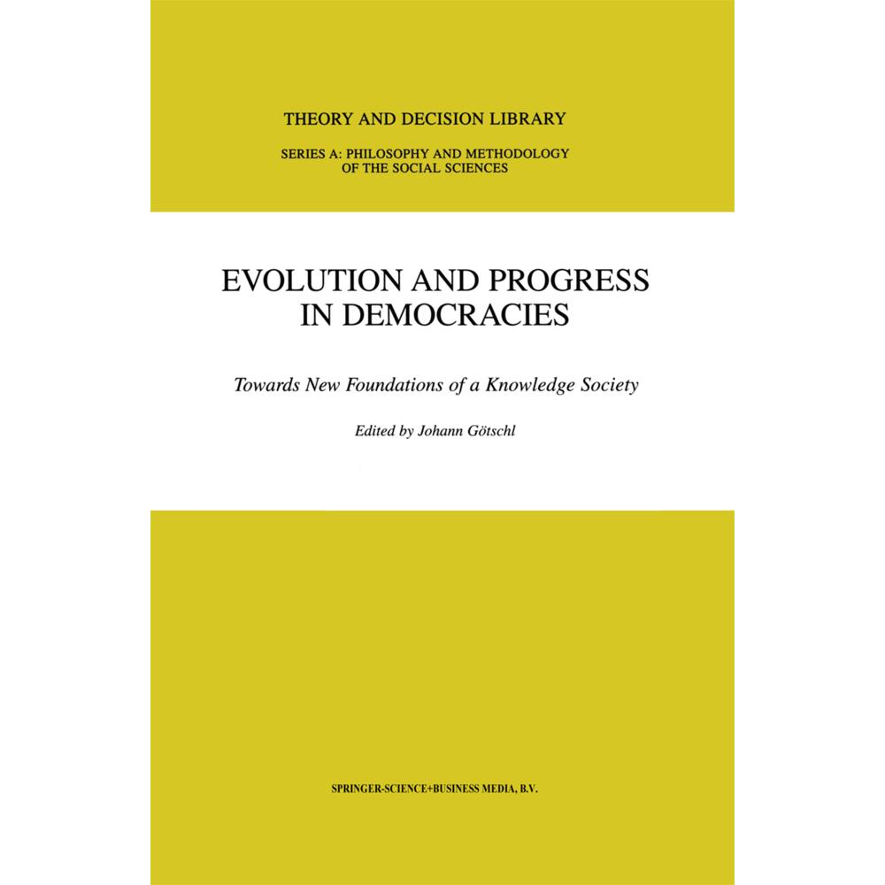 Evolution and Progress in Democracies, Fachbücher von Johann Götschl