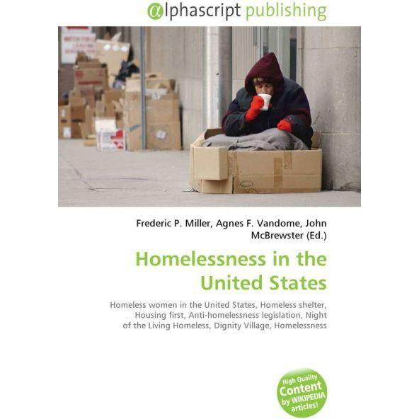 Homelessness in the United States, Fachbücher von Agnes F. Vandome, Frederic P. Miller, John McBrewster