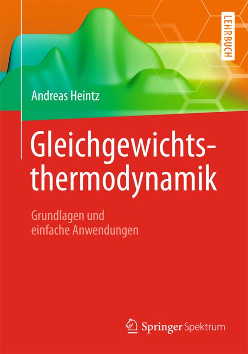Produktbild Gleichgewichtsthermodynamik (Deutsch, Andreas Heintz, 2013)