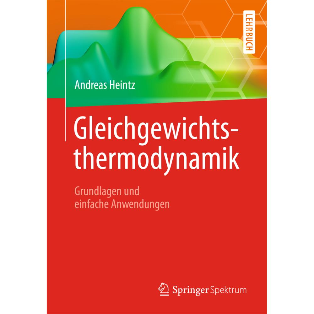 Gleichgewichtsthermodynamik, Fachbücher von Andreas Heintz