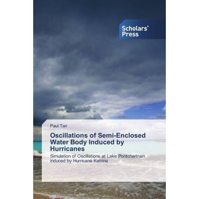 Oscillations of Semi-Enclosed Water Body Induced by Hurricanes, Fachbücher