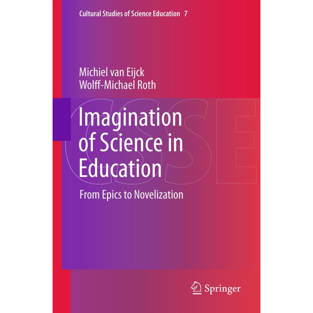 Imagination of Science in Education, Fachbücher von Wolff-Michael Roth, Michiel van Eijck