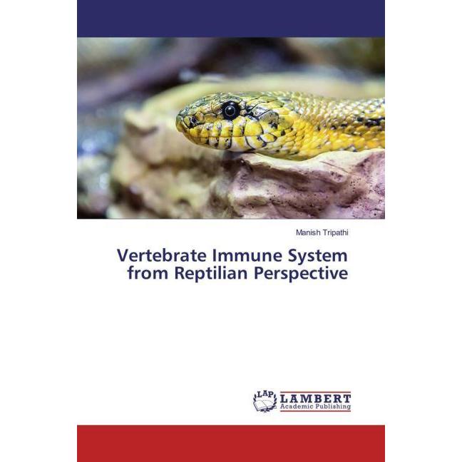 Vertebrate Immune System from Reptilian Perspective, Fachbücher von Manish Tripathi