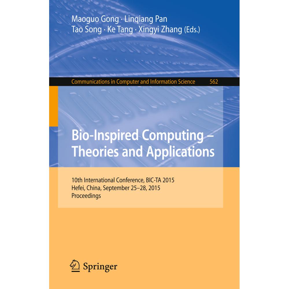 Bio-Inspired Computing -- Theories and Applications, Fachbücher von Ke Tang, Xingyi Zhang, Maoguo Gong, Pan Linqiang, So...