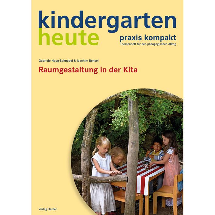 Raumgestaltung in der Kita, Fachbücher von Gabriele Haug-Schnabel