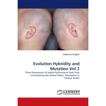 Evolution Hybridity and Mutation Vol 2, Fachbücher von Catherine Fargher