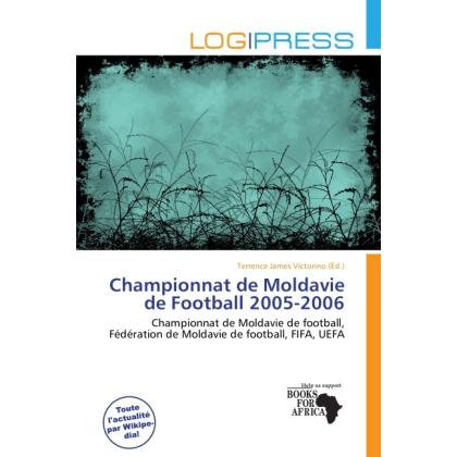Championnat de Moldavie de Football 2005-2006, Ratgeber von Terrence James Victorino