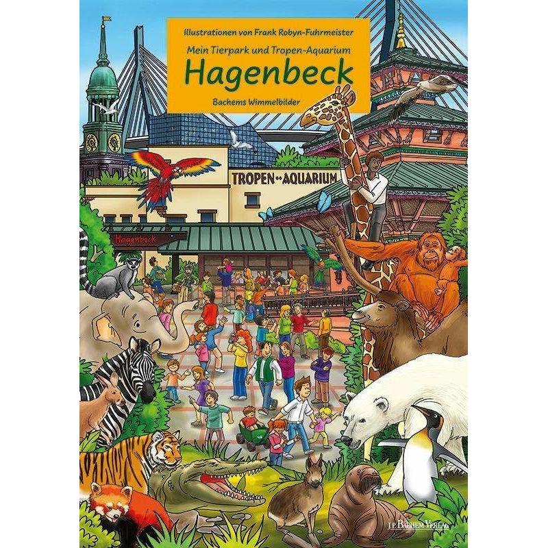 Mein Tierpark und Tropenaquarium Hagenbeck, Kinderbücher von Frank Robyn-Fuhrmeister