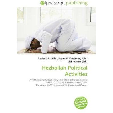 Hezbollah Political Activities, Fachbücher von Agnes F. Vandome, Frederic P. Miller, John McBrewster