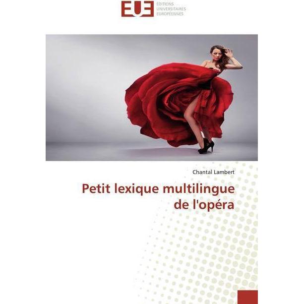 Petit lexique multilingue de l'opéra, Schulbücher von Chantal Lambert
