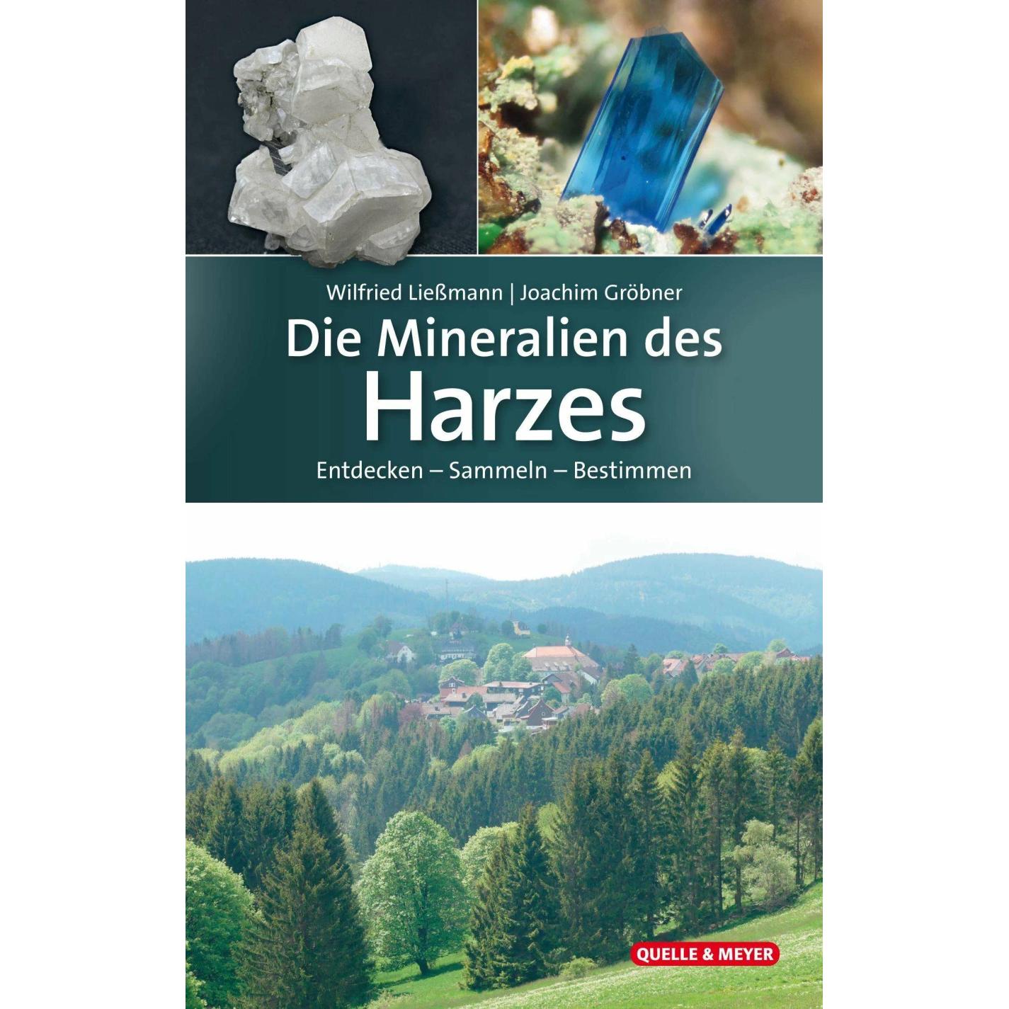 Die Mineralien des Harzes, Ratgeber von Wilfried Liessmann, Joachim Gröbner