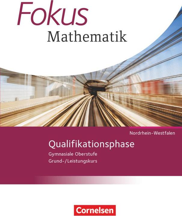 Produktbild Fokus Mathematik - Gymnasiale Oberstufe, Nordrhein-Westfalen - Ausgabe 2014, Qualifikationsphase (Deutsch, Friedhart Belthle, Jochen Lessmann, Katrin Höffken, Markus Krysmalski, Martin Janssen, Reinhard Oselies, Renatus Lütticken, Wolfgang Göbels, 2015)