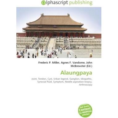 Alaungpaya, Fachbücher von Agnes F. Vandome, John McBrewster, Frederic P. Miller