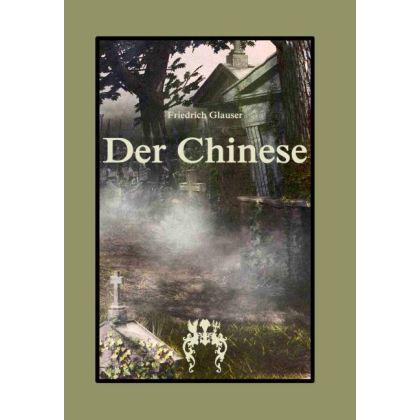 Der Chinese, Belletristik von Friedrich Glauser