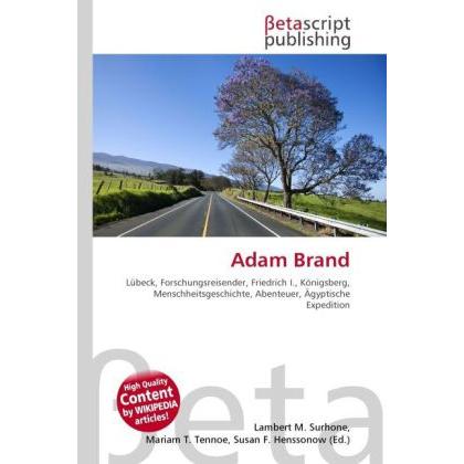 Thumbnail - Adam Brand, Ratgeber von Lambert M. Surhone, Miriam T. Timpledon, Susan F. Marseken