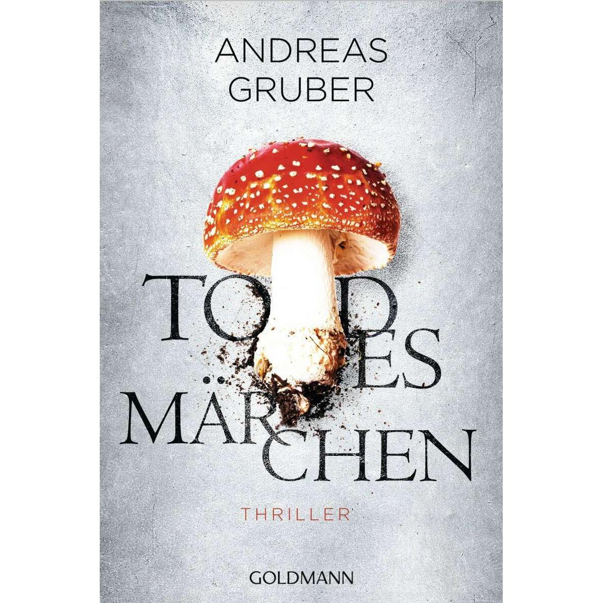 Todesmärchen, Belletristik von Andreas Gruber