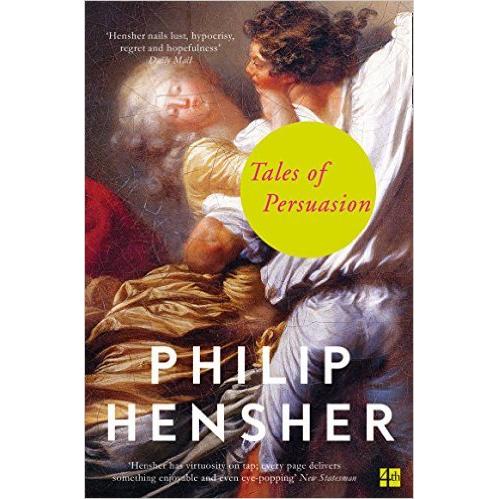 Thumbnail - Tales Of Persuasion, Belletristik von Philip Hensher