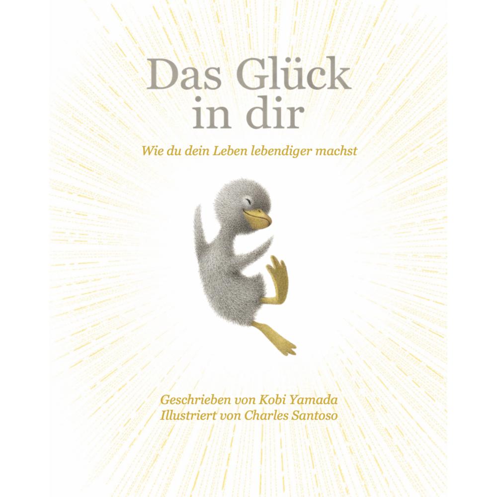 Das Glück in dir, Belletristik von Kobi Yamada