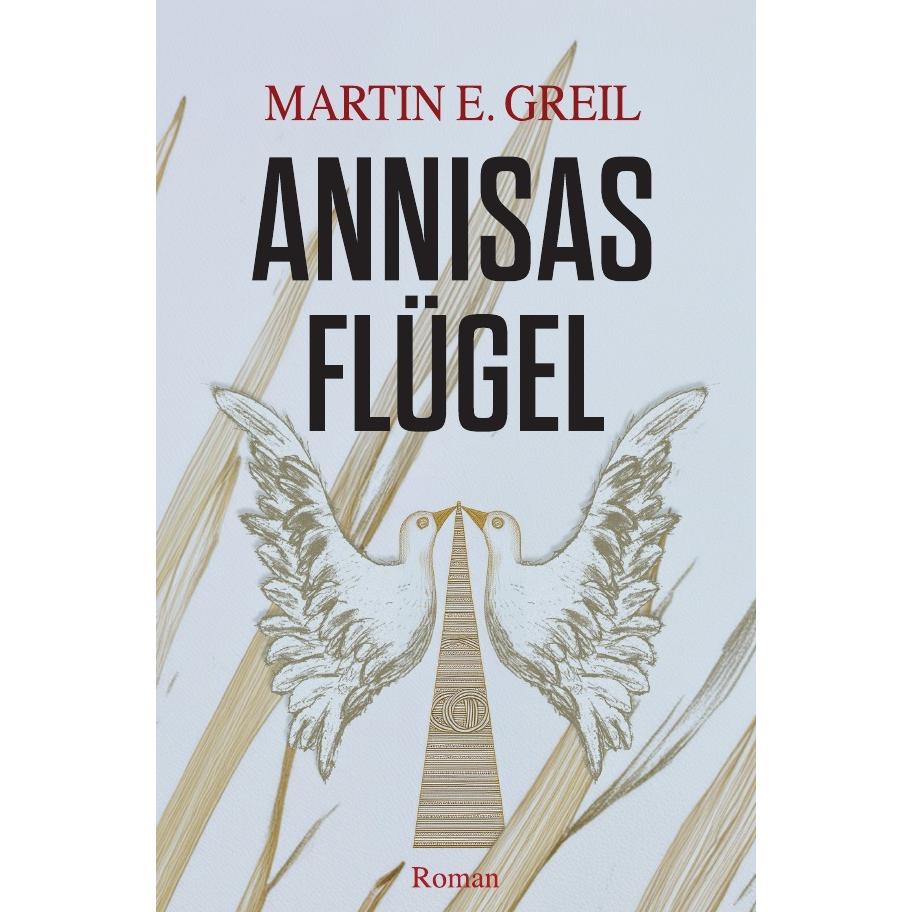 Annisas Flügel, Belletristik von Martin E. Greil