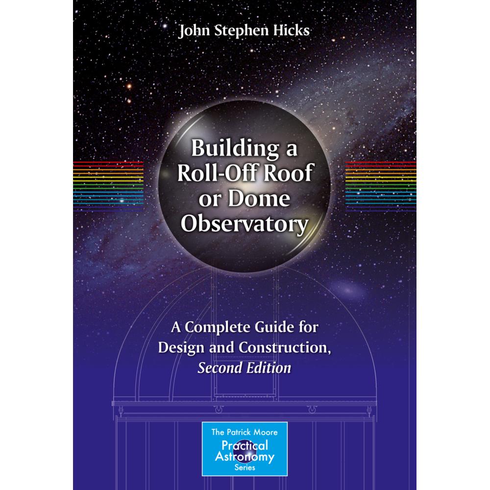 Building a Roll-Off Roof or Dome Observatory, Ratgeber