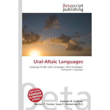 Ural-Altaic Languages, Fachbücher von Lambert M. Surhone, Miriam T. Timpledon, Susan F. Marseken