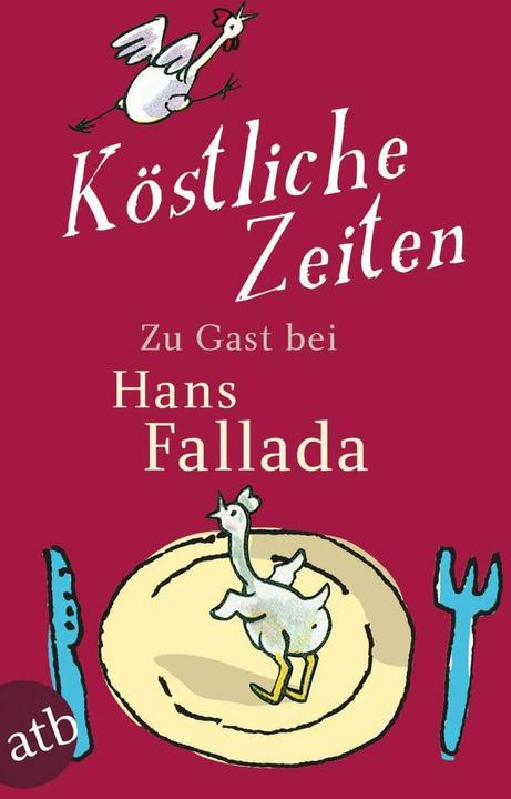 Produktbild Köstliche Zeiten (Deutsch, Hans Fallada, 2012)