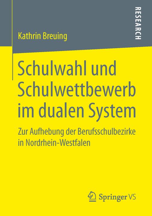 Produktbild Schulwahl und Schulwettbewerb im dualen System (Deutsch, Kathrin Breuing, 2014)