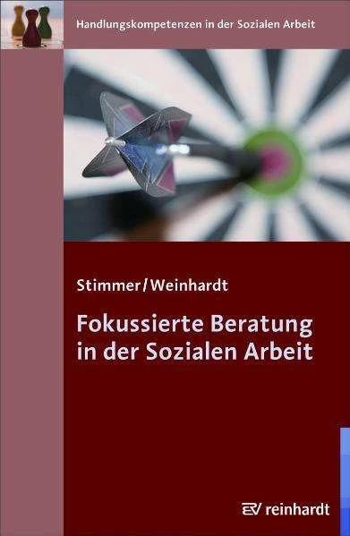 Produktbild Fokussierte Beratung in der Sozialen Arbeit (Deutsch, Franz Stimmer, Marc Weinhardt, 2010)