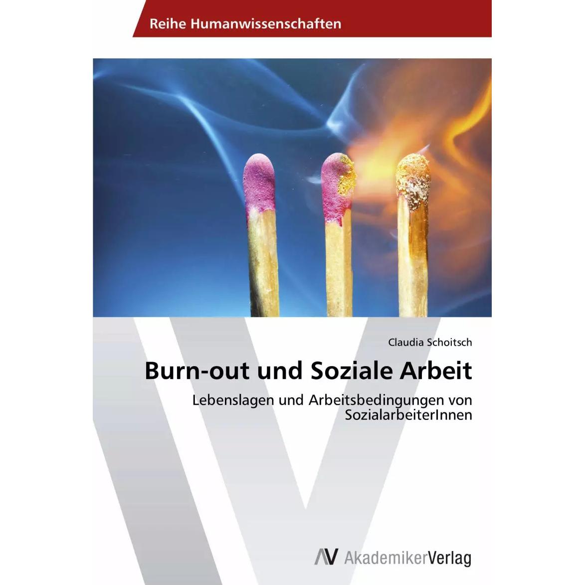 Burn-out und Soziale Arbeit, Fachbücher von Claudia Schoitsch