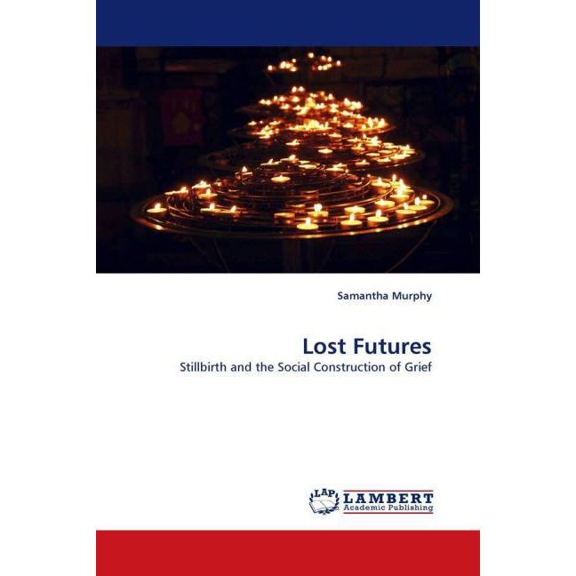 Lost Futures, Fachbücher von Samantha Murphy