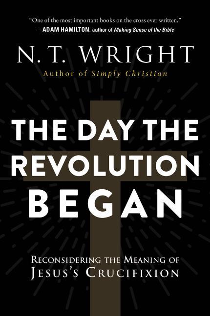 Produktbild The Day the Revolution Began (Englisch, N. T. Wright, 2018)
