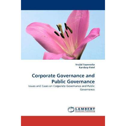 Corporate Governance and Public Governance, Fachbücher von Vrajlal Sapovadia, Kandarp Patel