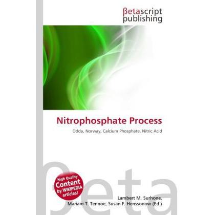 Thumbnail - Nitrophosphate Process, Fachbücher von Lambert M. Surhone, Miriam T. Timpledon, Susan F. Marseken