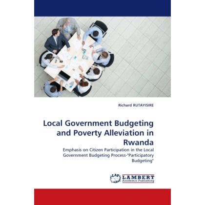 Local Government Budgeting and Poverty Alleviation in Rwanda, Fachbücher