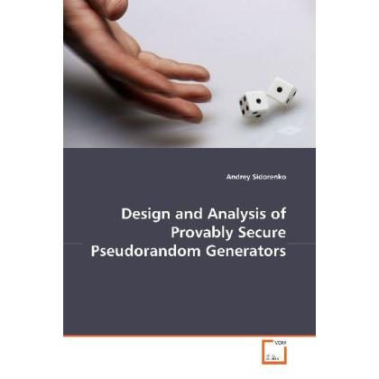 Design and Analysis of Provably secure Pseudorandom Generators, Fachbücher von Andrey Sidorenko