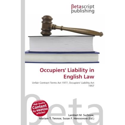 Occupiers' Liability in English Law, Fachbücher von Lambert M. Surhone, Miriam T. Timpledon, Susan F. Marseken