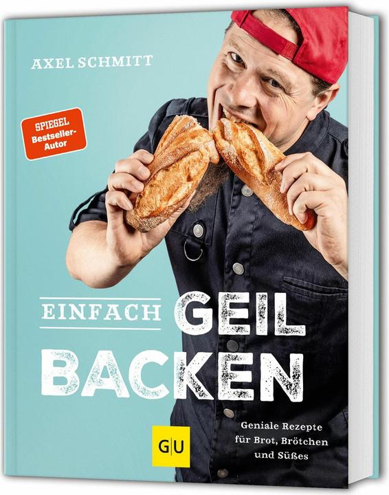 Einfach geil Backen (Deutsch, Axel Schmitt, 2025)