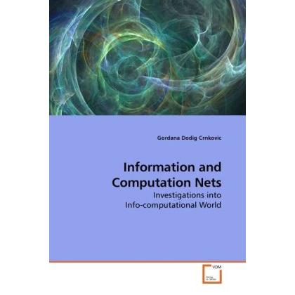 Information and Computation Nets, Fachbücher von Gordana Dodig Crnkovic