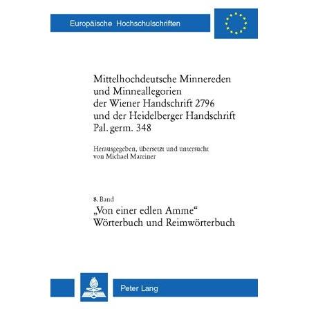 Mittelhochdeutsche Minnereden und Minneallegorien der Wiener Handschrift 2796 und der Heidelberger H, Fachbücher