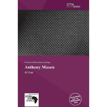 Anthony Mason, Ratgeber von Ferdinand M. Quincy