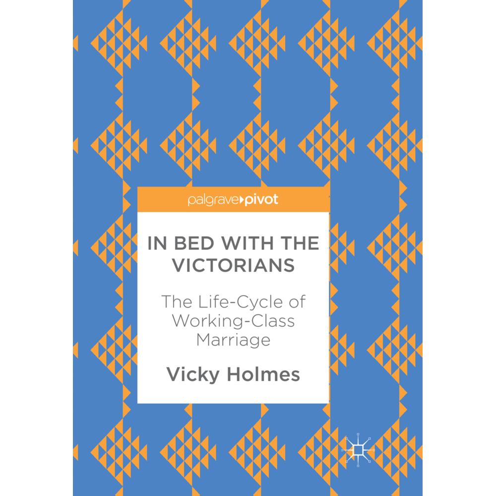 In Bed with the Victorians, Fachbücher von Vicky Holmes