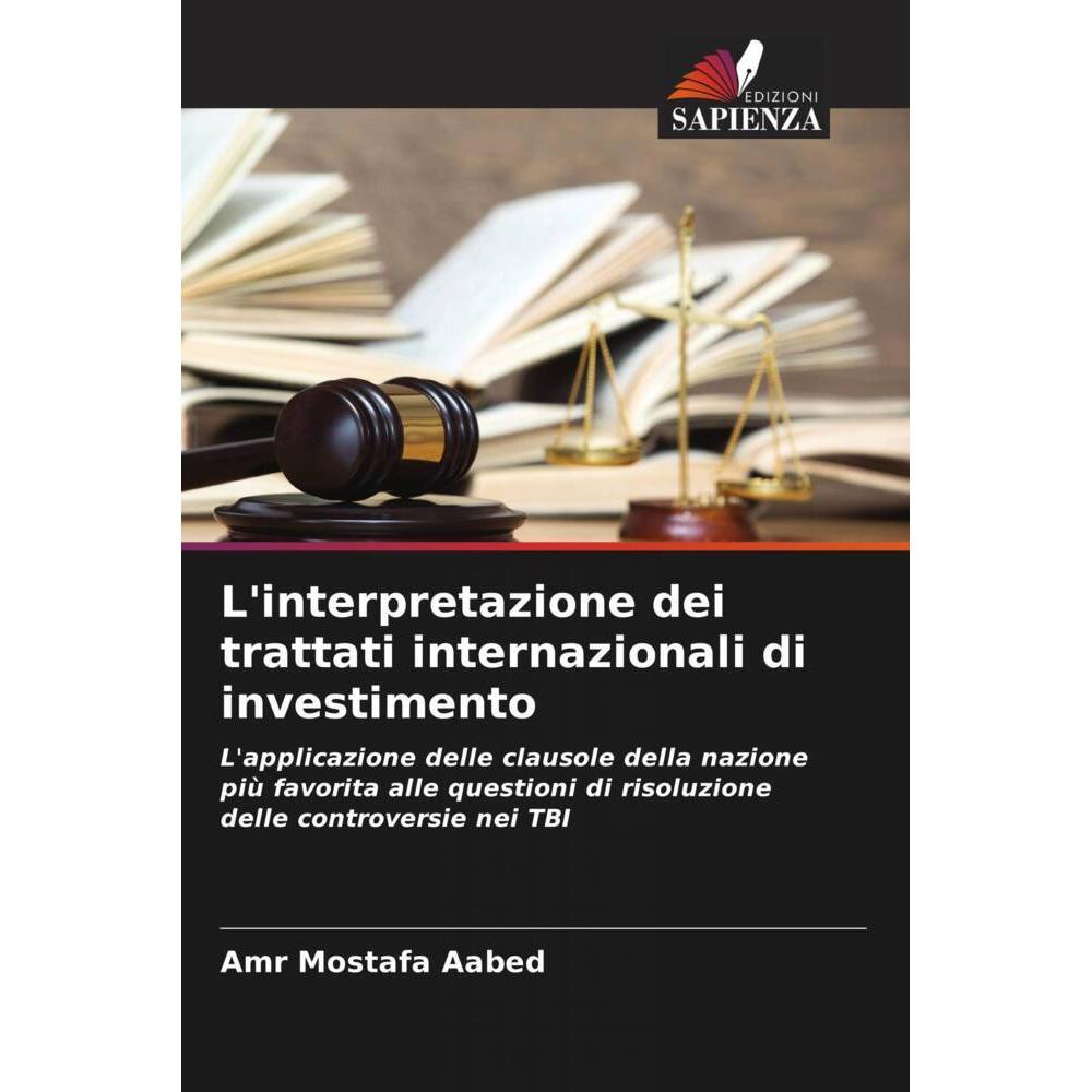 L'interpretazione dei trattati internazionali di investimento, Fachbücher von Amr Mostafa Aabed
