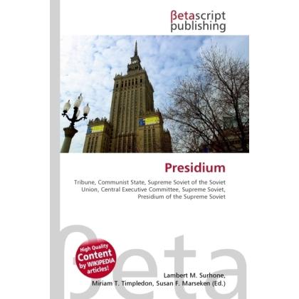 Presidium, Fachbücher von Miriam T. Timpledon, Lambert M. Surhone, Susan F. Marseken