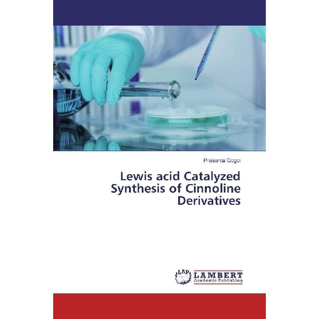 Lewis acid Catalyzed Synthesis of Cinnoline Derivatives, Fachbücher von Prasanta Gogoi