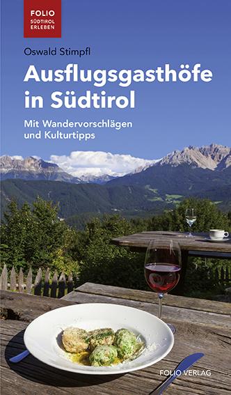 Produktbild Ausflugsgasthöfe in Südtirol (Deutsch, Oswald Stimpfl, 2015)