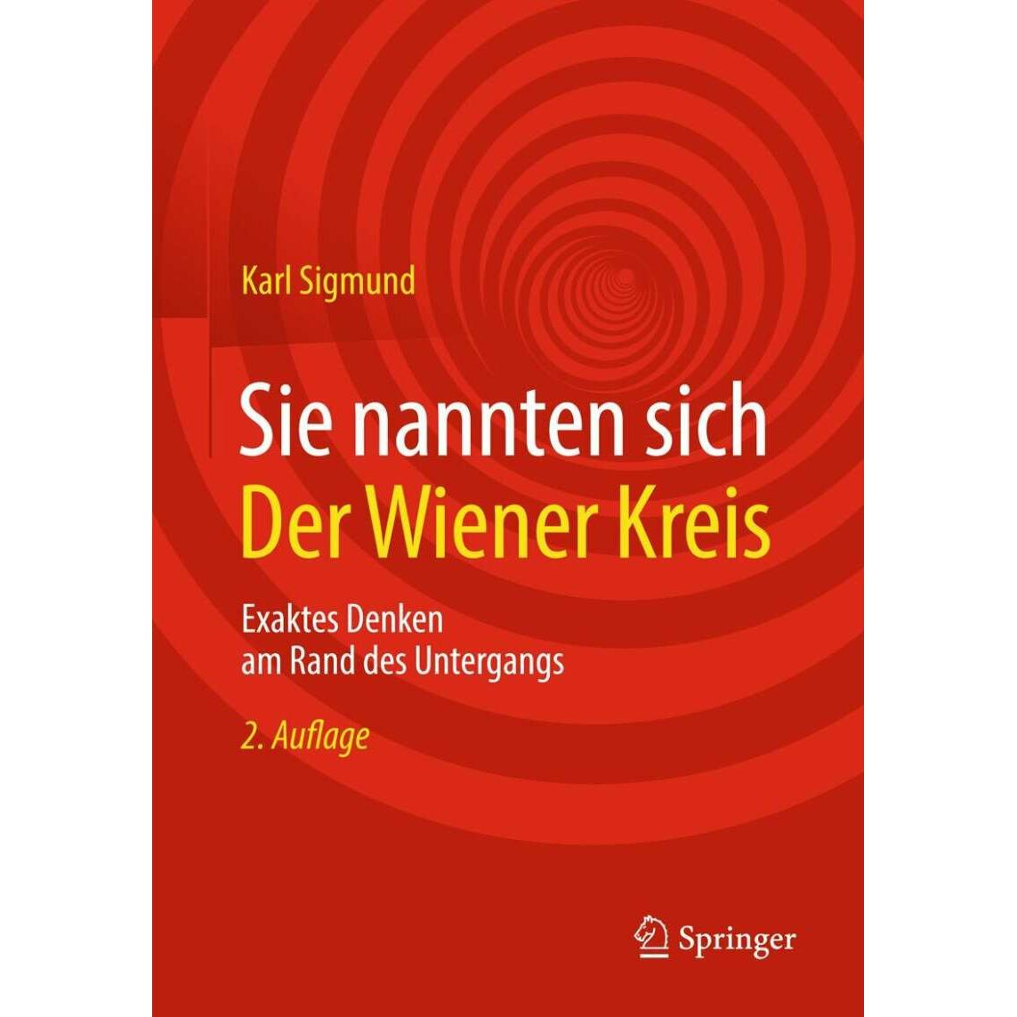 Sie nannten sich Der Wiener Kreis, Sachbücher von Karl Sigmund
