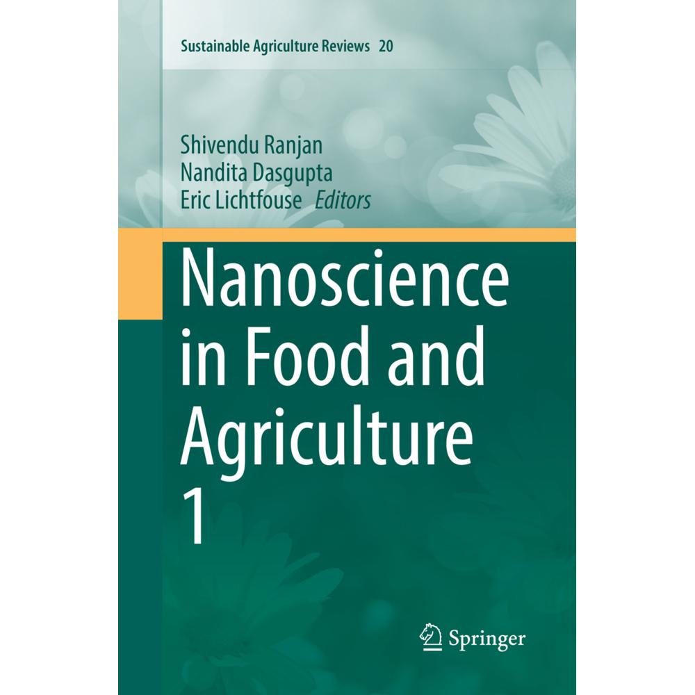 Nanoscience in Food and Agriculture 1, Fachbücher von Nandita Dasgupta, Eric Lichtfouse, Shivendu Ranjan