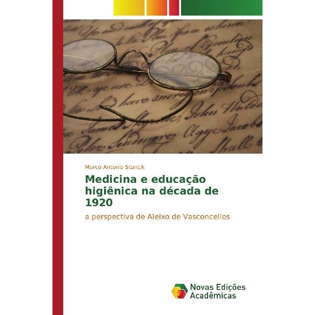 Medicina e educação higiênica na década de 1920, Fachbücher von Marco Antonio Stancik